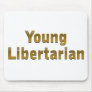Young Libertarian Mouse Pads
