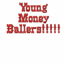 Young Money Ballers!!!!!