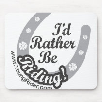 Young Rider "I'd Rather Be Riding" Mouse Pad