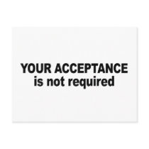 Your acceptance is not required postcards