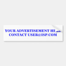 YOUR ADVERTISEMENT HERE STICKER BUMPER STICKER