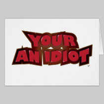Your an Idiot cards