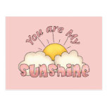 Your Are my Sunshine Post Card