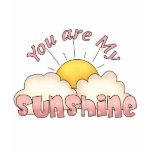 Your Are my Sunshine t-shirts