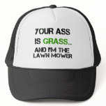 your ass is grass hats