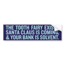 Your Bank Is Solvent Bumper Sticker