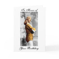 Your Birthday, In Honor of Greeting Card