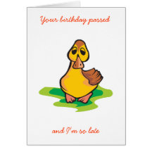 Your birthday passed, and I'm so late Cards