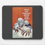 Your Bit Can Help Drive Him Mad! Mouse Pads