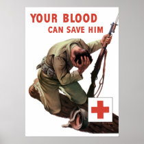 Your Blood Can Save Him -- Red Cross Print