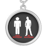Your Boyfriend. My boyfriend Necklaces