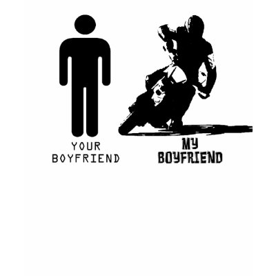 http://rlv.zcache.com/your_boyfriend_my_boyfriend_supermoto_tshirt-p235178824987014342gaqd_400.jpg