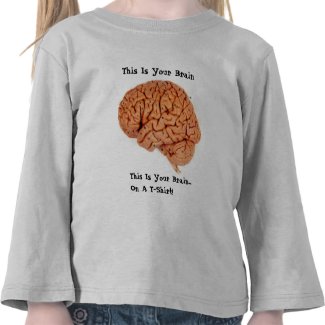 Your Brain shirt