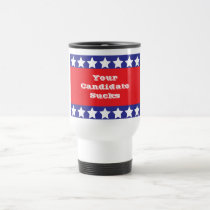 Your Candidate Sucks Mug mugs