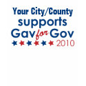 Your City/County Support Gav for Gov t-shirts