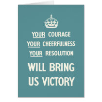 Your Courage Your Cheerfulness Your Resolution cards
