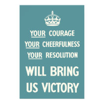 Your Courage Your Cheerfulness Your Resolution posters