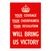 Your courage Your Cheerfulness Your Resolution posters