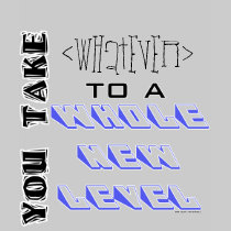 Your [custom] New Level T-Shirt