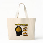Your Doctor Called, You Don't Have a Brain Tumor bags