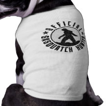Your Dog is an Official Sasquatch Hunter Pet Tshirt