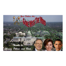 Your Dollars GONE WITH THE WIND Thanks to Obama... posters