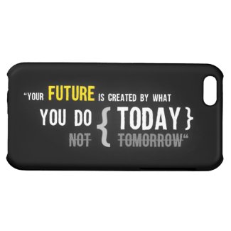 Your future is created by what you do today quote