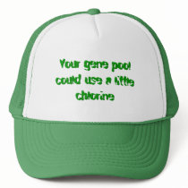 Your gene pool could use a little chlorine hats by grandmanuttcase Your gene pool could use a little chlorine hats