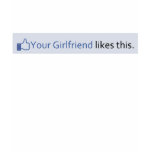 Your girlfriend likes this t-shirts