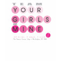 Your Girls and Mine Team Shirt by wilkieba Your Girls and Mine Team Shirt