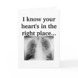 Your Heart's In The Right Place Greeting Card