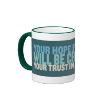Your Hope For Change Will Be Crushed... Mug