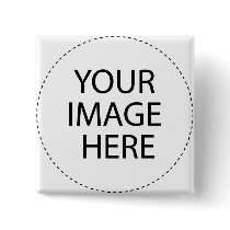 Your Image and Text Here buttons by CelebrationZazzle Your Image and Text Here buttons