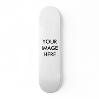 Your Image Here skateboard