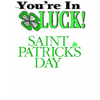 Your In Luck shirt