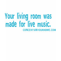 Your living room was made for live music t-shirts