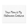 Your m Is My Halloween Costume Postcards