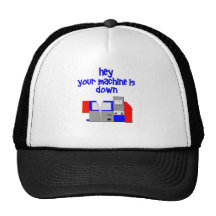 Your Machine's Down Trucker Hats