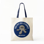 Your main skill is stupidity bags