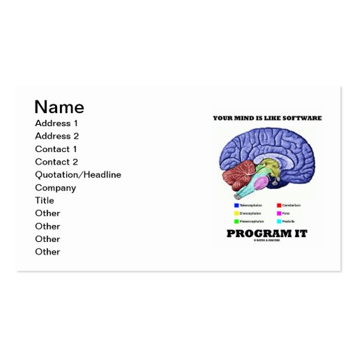 Your Mind Is Like Software Program It (Brain) Business Cards (front side)