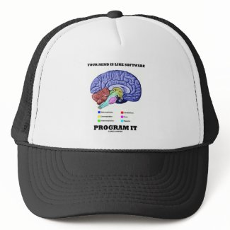 Your Mind Is Like Software Program It (Brain) zazzle_hat
