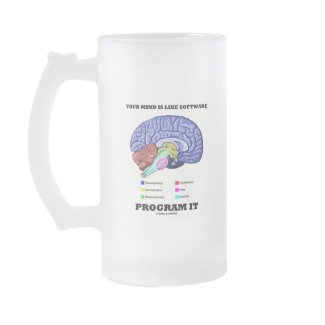 Your Mind Is Like Software Program It (Brain) zazzle_mug