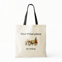 Your Misenplace Or Mine bags