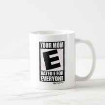 Your Mom Coffee Mug