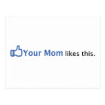 Your Mom Likes This Post Cards