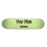 Your Mom Ollies Skate Decks