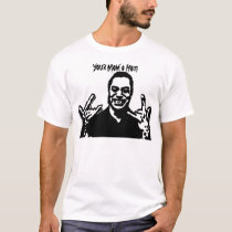 Your Mom's Hot! t-shirts by nbrennan Your Mom's Hot! t-shirts