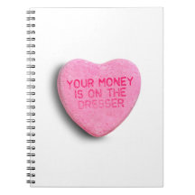 Your Money is on the Dresser Spiral Note Books