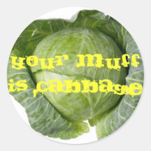 Your muff is cabbage stickers
