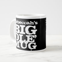 YOUR NAME Big Ole' Mug, Giant Jumbo Coffee Mug Extra Large Mugs